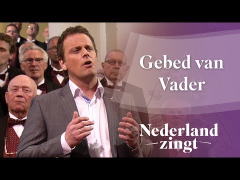Gebed van Vader - Nederland Zingt