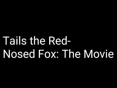 Tails the Red-Nosed Fox: The Movie cast video