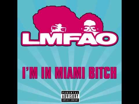 LMFAO - I'm in Miami Bitch - Chuckie Remix