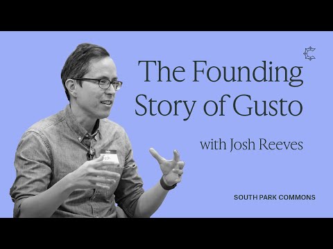 The Founding Story of Gusto with Josh Reeves - YouTube