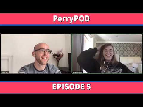 PerryPOD Episode 5, Megan Shackleton