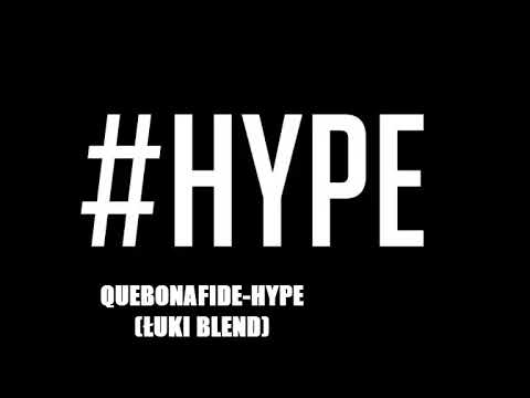 QUEBONAFIDE-HYPE (ŁUKI BLEND)