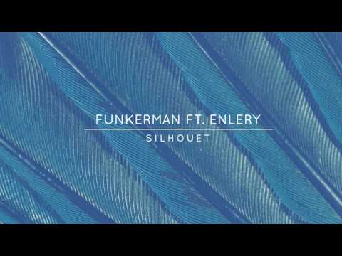 Funkerman ft. Enlery - Silhouet [Flamingo Recordings]