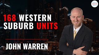 168 Western Suburb units In Less Than 10 Years with John Warren