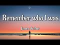 James Arthur - Remember Who I Was (Song Lyrics)