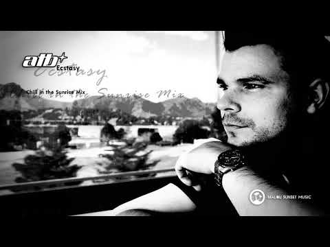 ATB feat. Tiff Lacey - Ecstasy (Chill In The Sunrise Mix) [Kontor Records/MSM LST RMX]