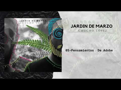Chucho López - Pensamientos de Adobe