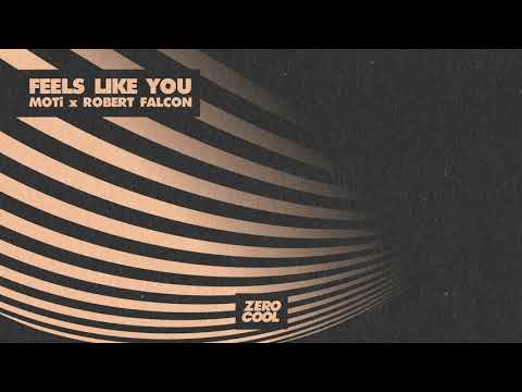 MOTi x Robert Falcon - Feels Like You