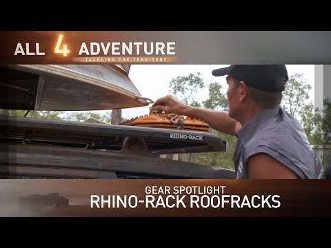 Gear Spotlight: Rhino-Rack Roofracks ► All 4 Adventure TV