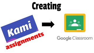 Creating Kami Assignments in Google Classroom- How To for Teachers - Tiger Tech Tips 035