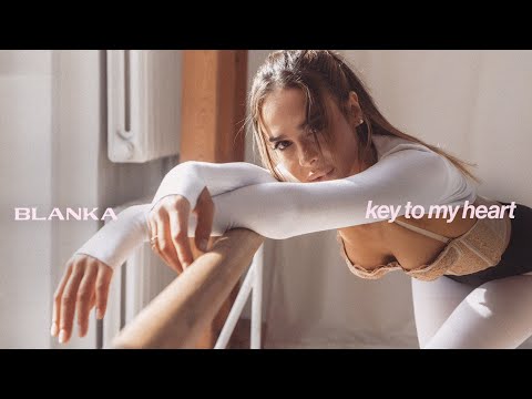 Blanka - key to my heart [Official Music Video]