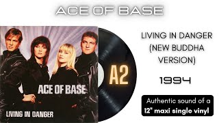 Ace of Base - Living in Danger (New Buddha Version) [12'' maxi single]