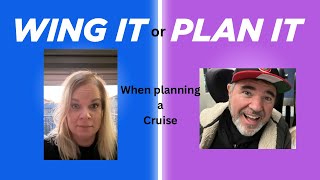 Are You A Planner Or A Fly-by-the-seat-of-your-pants Cruiser?