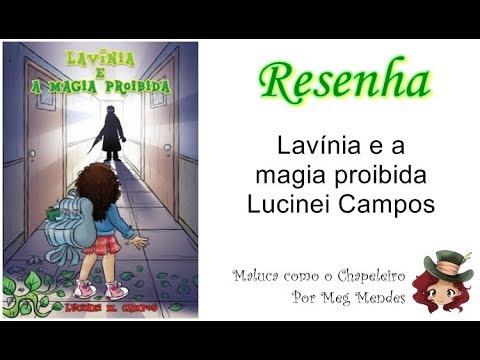 RESENHA | Lavínia e a magia proibida (Livro 2) - Lucinei M. Campos