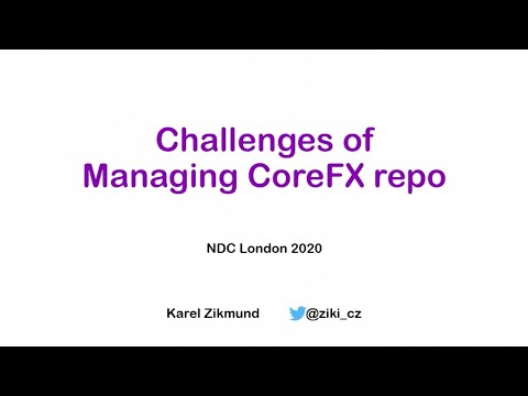 Challenges of Managing CoreFX repo - Karel Zikmund