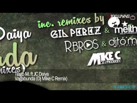 Tiago M feat. JC Daiya - Vagabunda (Dj Mike C Remix)