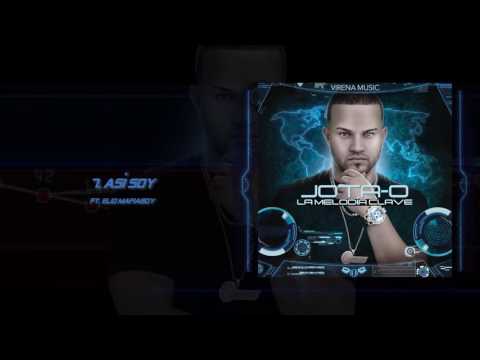 Así Soy ft. Elio Mafiaboy - Jota-O La Melodía Clave | Audio