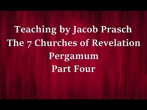 Jacob Prasch The Church of Pergamum Part 4 April 14 2015 – Andrew R