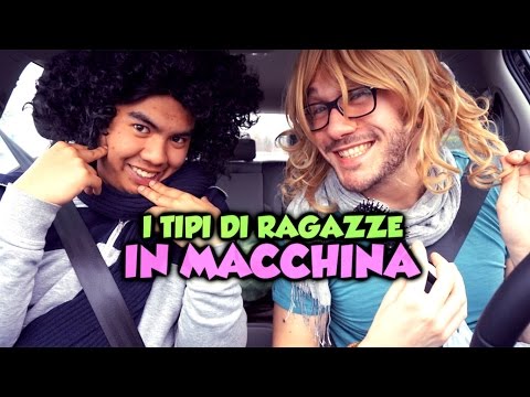 I TIPI DI RAGAZZE IN MACCHINA CON L' AMICA - Ragazzi VS Ragazze