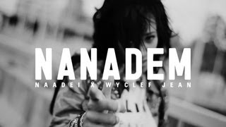 Naadei ft. Wyclef Jean - NANADEM (Official Video)
