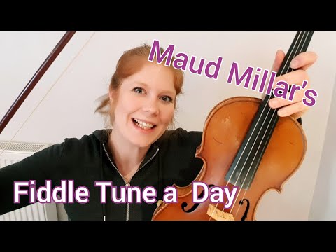 Maud Millar's (Irish Reel) FIDDLE TUNE A DAY