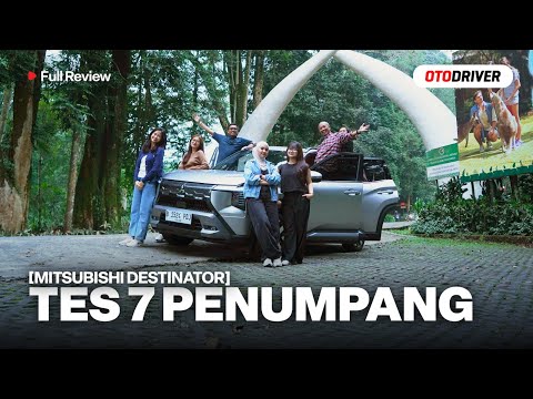 Mitsubishi Destinator 2025 : Benarkah Terbaik di Harganya?