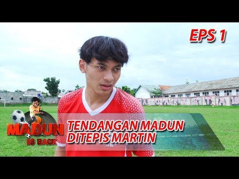 GOKIL!! Tendangan Madun Bisa Ditepis Oleh Martin  - Madun Is Back Eps 1