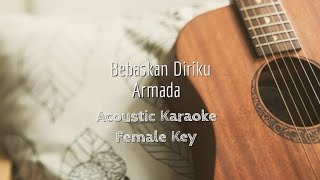Download lagu Bebaskan Diriku - Armada - Acoustic Karaoke - (Female key) mp3 Download lagu Bebaskan Diriku - Armada - Acoustic Karaoke - (Female key) mp3