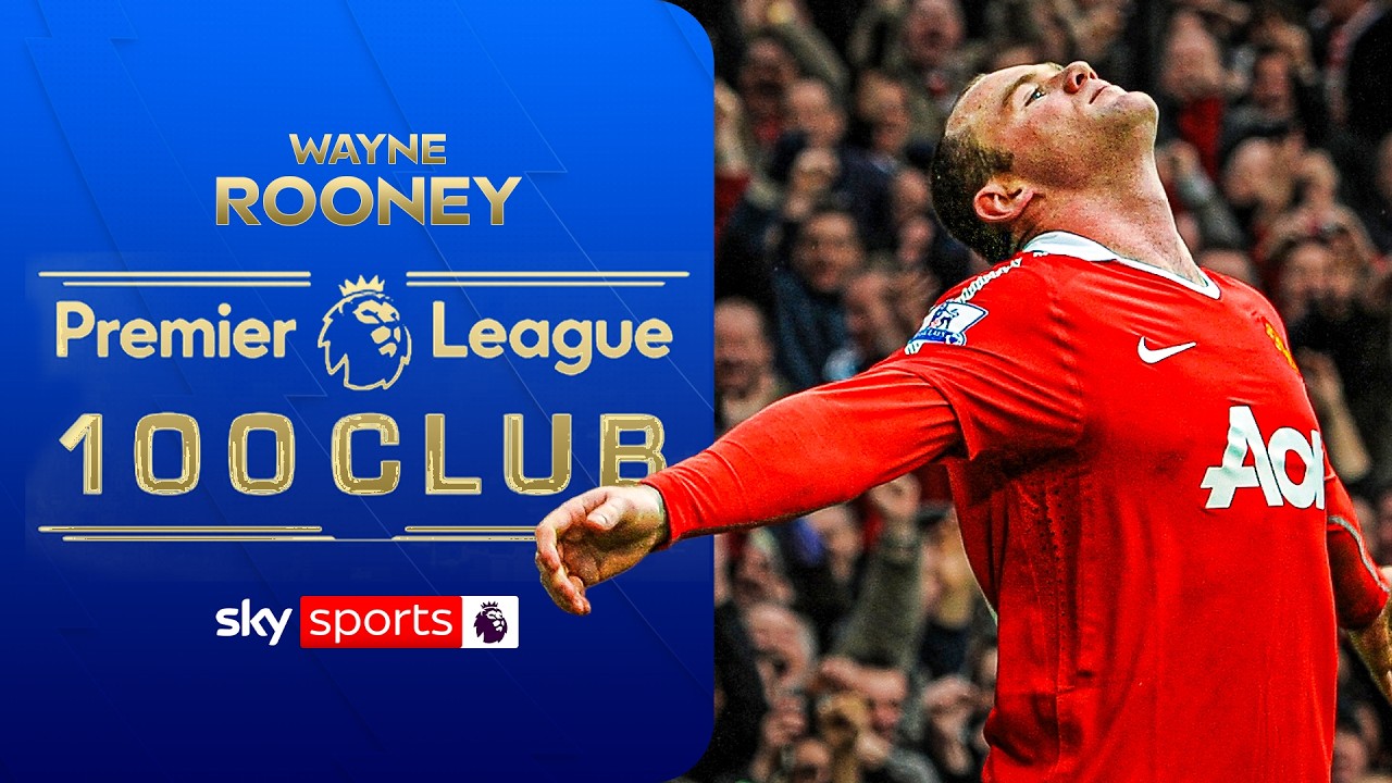 Wayne Rooney | Premier League 100 Club