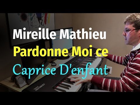 Mireille Mathieu - Pardonne-Moi ce Caprice Denfant - Piano Cover