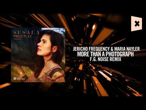 Susana: Press Play Vol. 4 - Jericho Frequency & Maria Nayler - More Than A Photograph