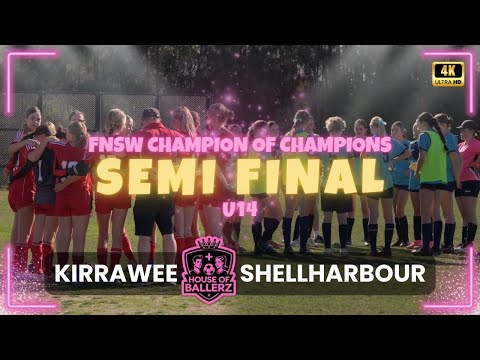 Kirrawee vs Shellharbour | U14G | FNSW Champion of Champions Semi Final | Extended Highlights