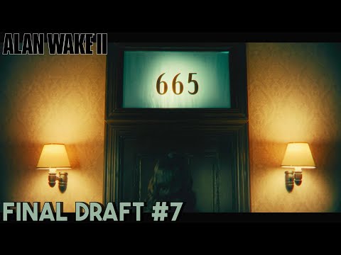ALAN WAKE 2: FINAL DRAFT PS5 Walkthrough Gameplay Part 7 - Herald of Darkness and Room 665!