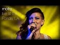 Moby - The Perfect Life (Live at The Fonda, L.A ...