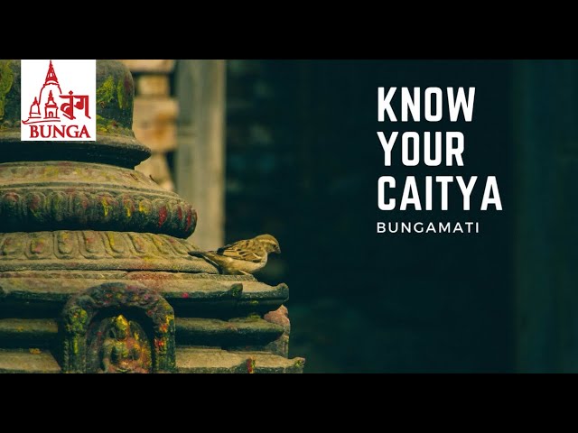 Parya Sampada | V22 | Know your Caitya: Bungamati