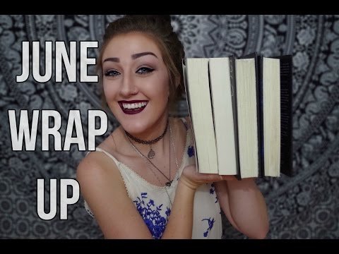 JUNE WRAP UP.