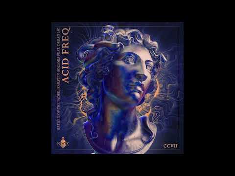 Return of the Jaded & Karsten Sollors feat. Dread MC - Acid Freq
