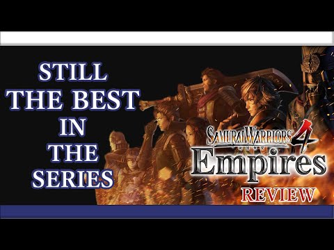 Samurai Warriors 4: Empires - Review