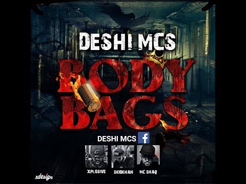 DESHI MCS   "BODY BAGS" 2017