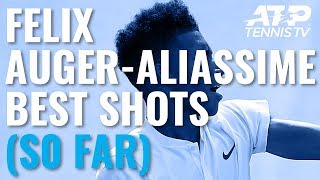Felix Auger-Aliassime Best Career Shots (So Far)