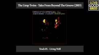 The Limp Twins - Living Well