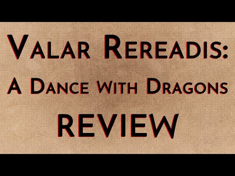 Valar Rereadis: A Dance with Dragons Review