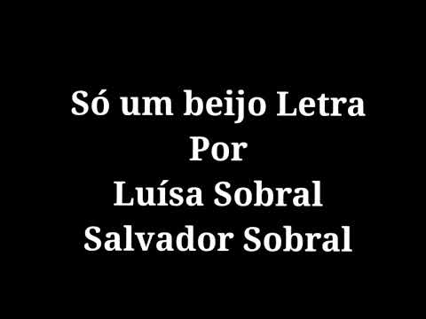 Só um beijo por Luísa Sobral e Salvador Sobral - Letra