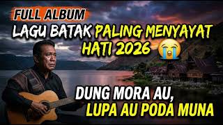 Download lagu Full Album Lagu Batak Paling Menyayat Hati Tentang Dung Mora Au Lupa Au Poda Muna - Musik mp3 Download lagu Full Album Lagu Batak Paling Menyayat Hati Tentang Dung Mora Au Lupa Au Poda Muna - Musik mp3