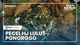 DESTINATION UPDATE: Mencicipi Pecel Pincuk Hj Lulut Ponorogo