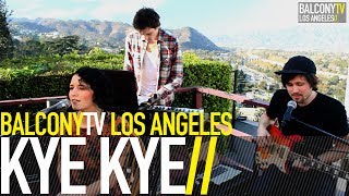 KYE KYE - PEOPLE (BalconyTV)
