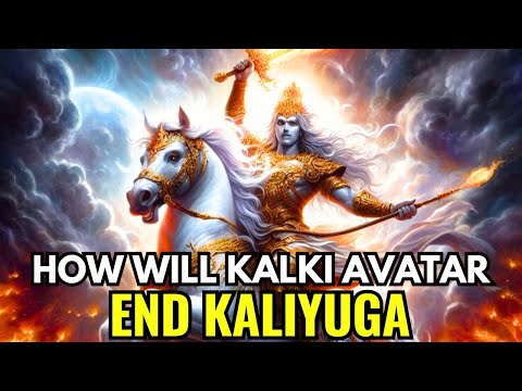Kalki Avatar - How Will Kaliyuga End?