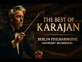 The Best of Herbert von Karajan 🎼 Legendary Performances with Berlin Philharmonic