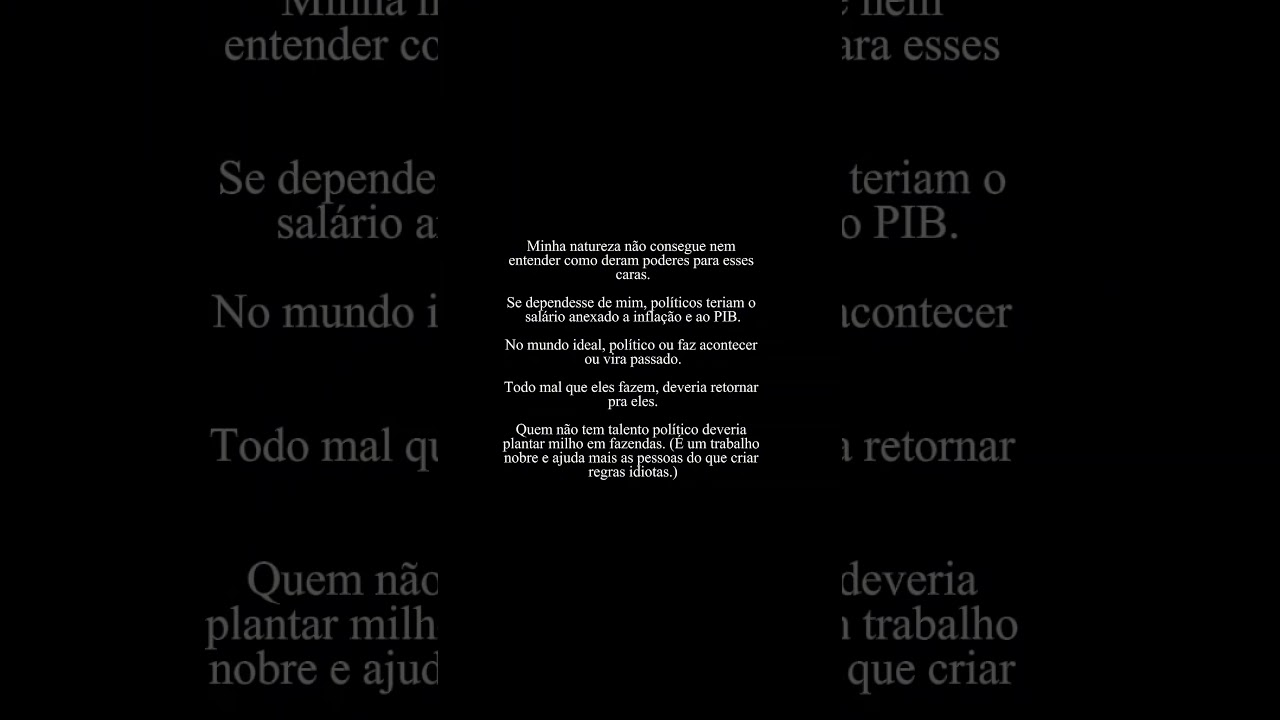 Político só deveria ganhar se fizesse algo