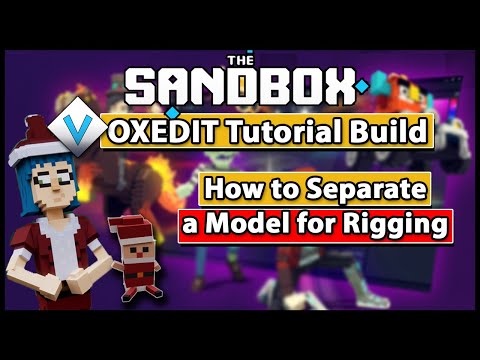 Voxedit Tutorial Build - Separate and Rig a Model in Voxedit | The SandboxGame